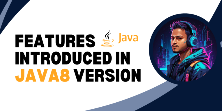 Latest Features Introduced in Java 8