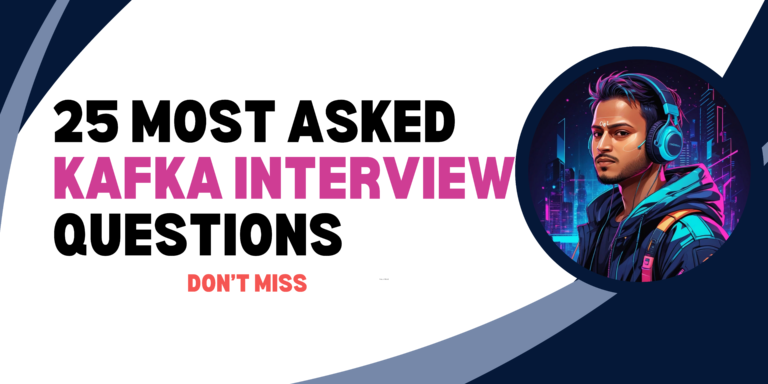 💼 25 Most Common Apache Kafka Interview Questions (Beginner to Advanced)